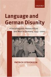 Language and German disunity : a sociolinguistic history of East and West Germany, 1945-2000