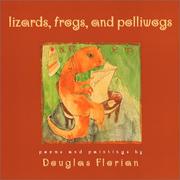 Lizards, frogs, and polliwogs by Douglas Florian
