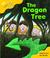 Cover of: Oxford Reading Tree: Stage 5: Storybooks (Magic Key): The Dragon Tree
