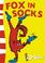Cover of: Fox in Socks (Dr Seuss Green Back Books)