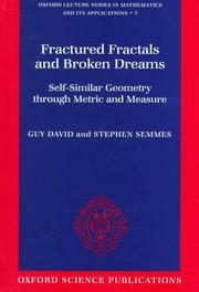 Cover of: Fractured Fractals and Broken Dreams: Self-Similar Geometry through Metric and Measure (Oxford Lecture Series in Mathematics and Its Applications, No 7)