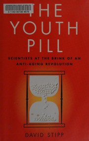 The youth pill by David Stipp