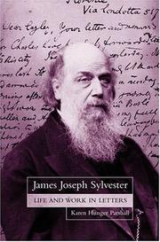 James Joseph Sylvester : life and work in letters