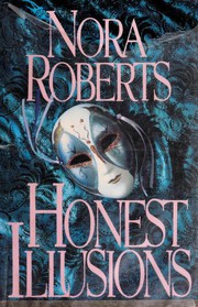 Cover of: Honest illusions by Nora Roberts.