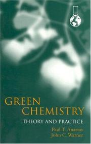 Green chemistry : theory and practice