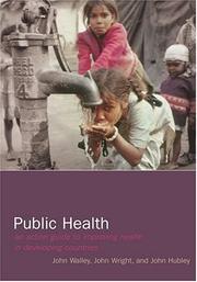 Public health : an action guide to improving health in developing countries