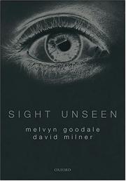 Sight unseen : an exploration of conscious and unconscious vision