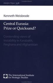 Central Eurasia : prize or quicksand? : contending views of instability in Karabakh, Ferghana and Afghanistan