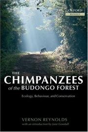 Cover of: The Chimpanzees of the Budongo Forest: Ecology, Behaviour, and Conservation (Oxford Biology)