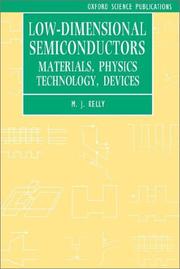 Low-dimensional semiconductors : materials, physics, technology, devices