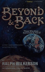 Cover of: Beyond and back by Ralph Wilkerson
