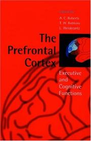 The prefrontal cortex : executive and cognitive functions