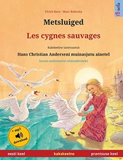 Cover of: Metsluiged - Les cygnes sauvages by Ulrich Renz, Marc Robitzky, Martin Andler
