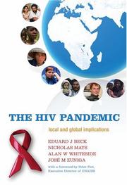 The HIV pandemic : local and global implications