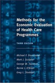 Cover of: Methods for the Economic Evaluation of Health Care Programmes by M. F. Drummond, Mark J. Sculpher, George W. Torrance, Bernie J. O'Brien, Greg L. Stoddart