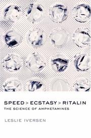 Speed, ecstasy, ritalin : the science of amphetamines