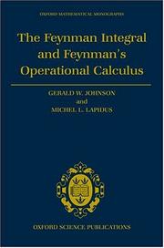 Cover of: The Feynman Integral and Feynman's Operational Calculus (Oxford Mathematical Monographs) by Gerald W. Johnson, Michel L. Lapidus