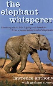 Cover of: The Elephant Whisperer: The Extraordinary Story of One Man's Battle to Save His Herd