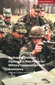 Cover of: Reshaping defence diplomacy by Andrew Cottey