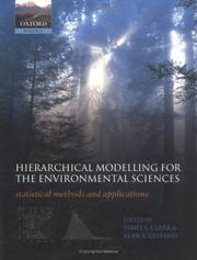 Hierarchical modelling for the environmental sciences : statistical methods and applications