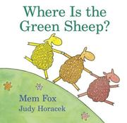 Where is the green sheep? by Mem Fox, Judy Horacek