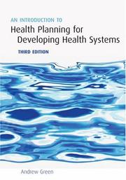 Cover of: An Introduction to Health Planning for Developing Health Systems by Andrew Green