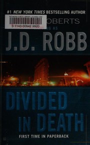 Cover of: Divided in Death (In Death) by Nora Roberts