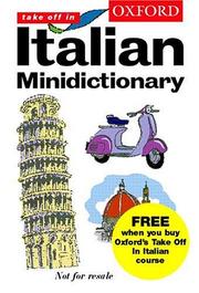 Cover of: The Oxford Italian minidictionary: Italian-English, English-Italian = italiano-inglese, inglese-italiano.