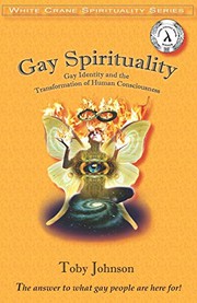 Cover of: Gay spirituality: the role of gay identity in the transformation of human consciousness