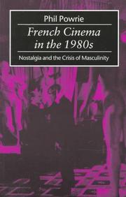 Cover of: French Cinema in the 1980s: Nostalgia and the Crisis of Masculinity