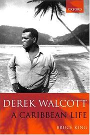 Cover of: Derek Walcott: a Caribbean life