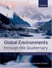 Global environments through the Quaternary by David Anderson, Andrew Goudie, Stephen Stokes