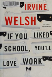 Cover of: If you liked school, you'll love work--
