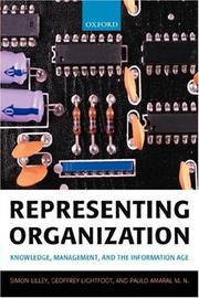 Representing organization : knowledge, management, and the information age