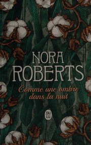 Cover of: Comme une ombre dans la nuit by Nora Roberts, Régina Langer