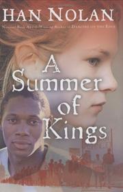 Cover of: A summer of Kings by Han Nolan