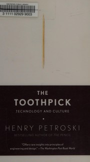 Cover of: The toothpick by Henry Petroski