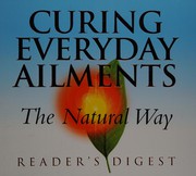 Cover of: Curing Everyday Ailments the Natural Way