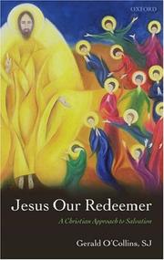 Cover of: Jesus Our Redeemer: A Christian Approach to Salvation