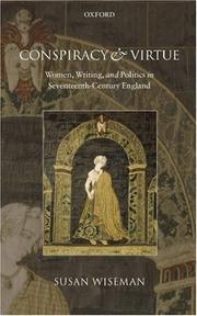 Conspiracy and virtue : women, writing, and politics in seventeenth-century England