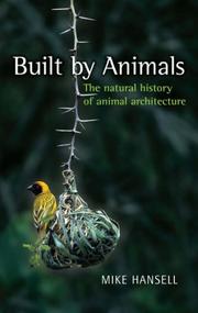 Built by animals by Mike Hansell