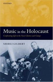 Cover of: Music in the Holocaust by Shirli Gilbert