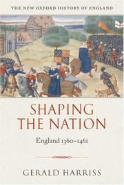 Cover of: Shaping the Nation: England 1360-1461 (New Oxford History of England)