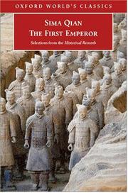 Cover of: The First Emperor: Selections from the Historical Records (Oxford World's Classics)