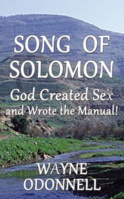 Cover of: Song of Solomon: God Created Sex and Wrote the Manual!