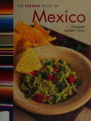 Cover of: The festive food of Mexico