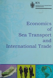 Economics of sea transport and international trade by Institute of Chartered Shipbrokers