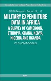 Military expenditure data in Africa : a survey of Cameroon, Ethiopia, Ghana, Kenya, Nigeria and Uganda