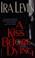 Cover of: A Kiss Before Dying