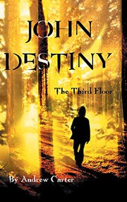Cover of: John Destiny: The Third Floor